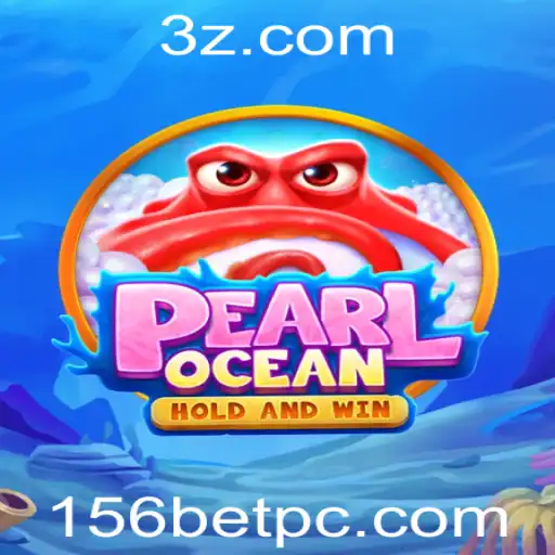 Descubra PearlOcean e as Novidades de 156bet